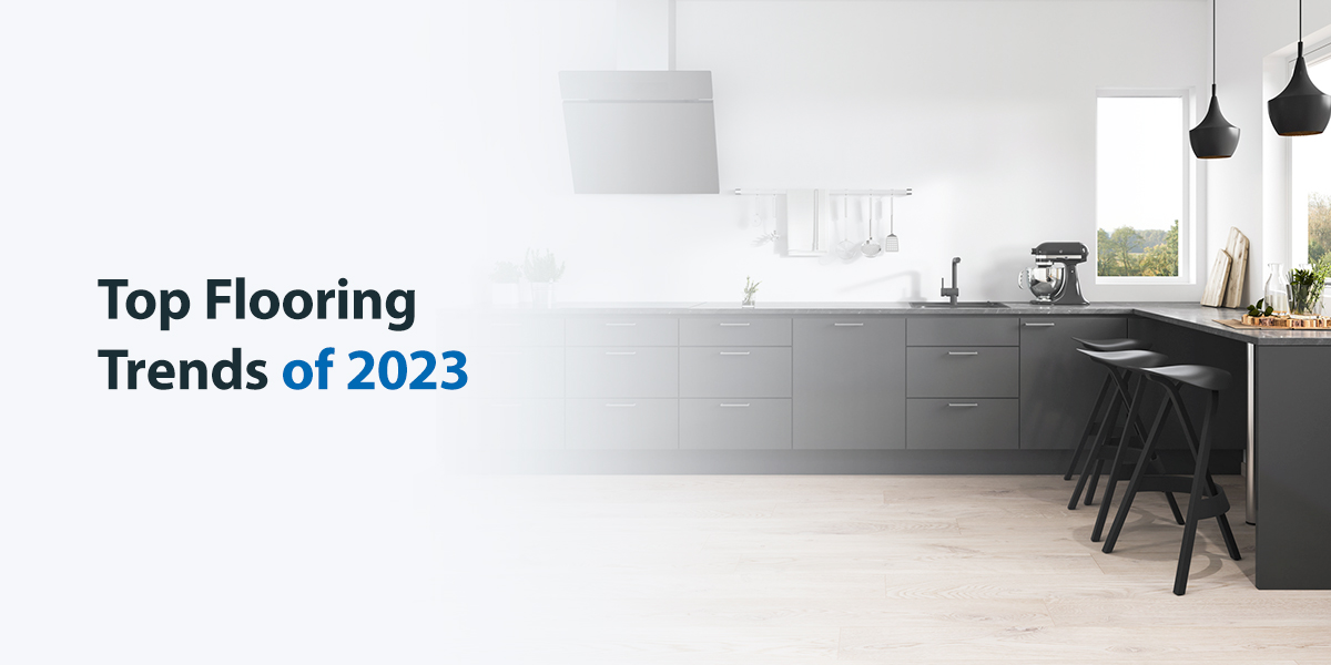 Top Flooring Trends of 2023
