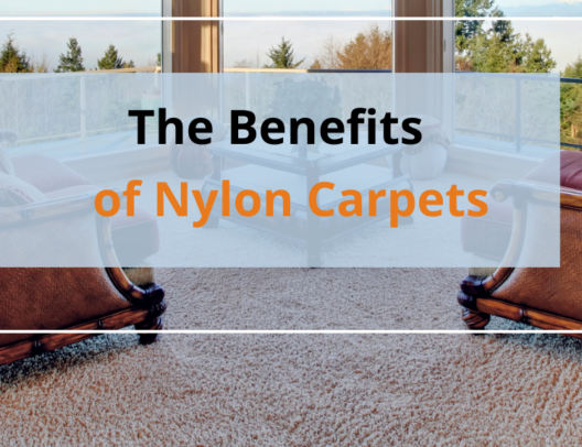 The Benefits of Nylon Carpets